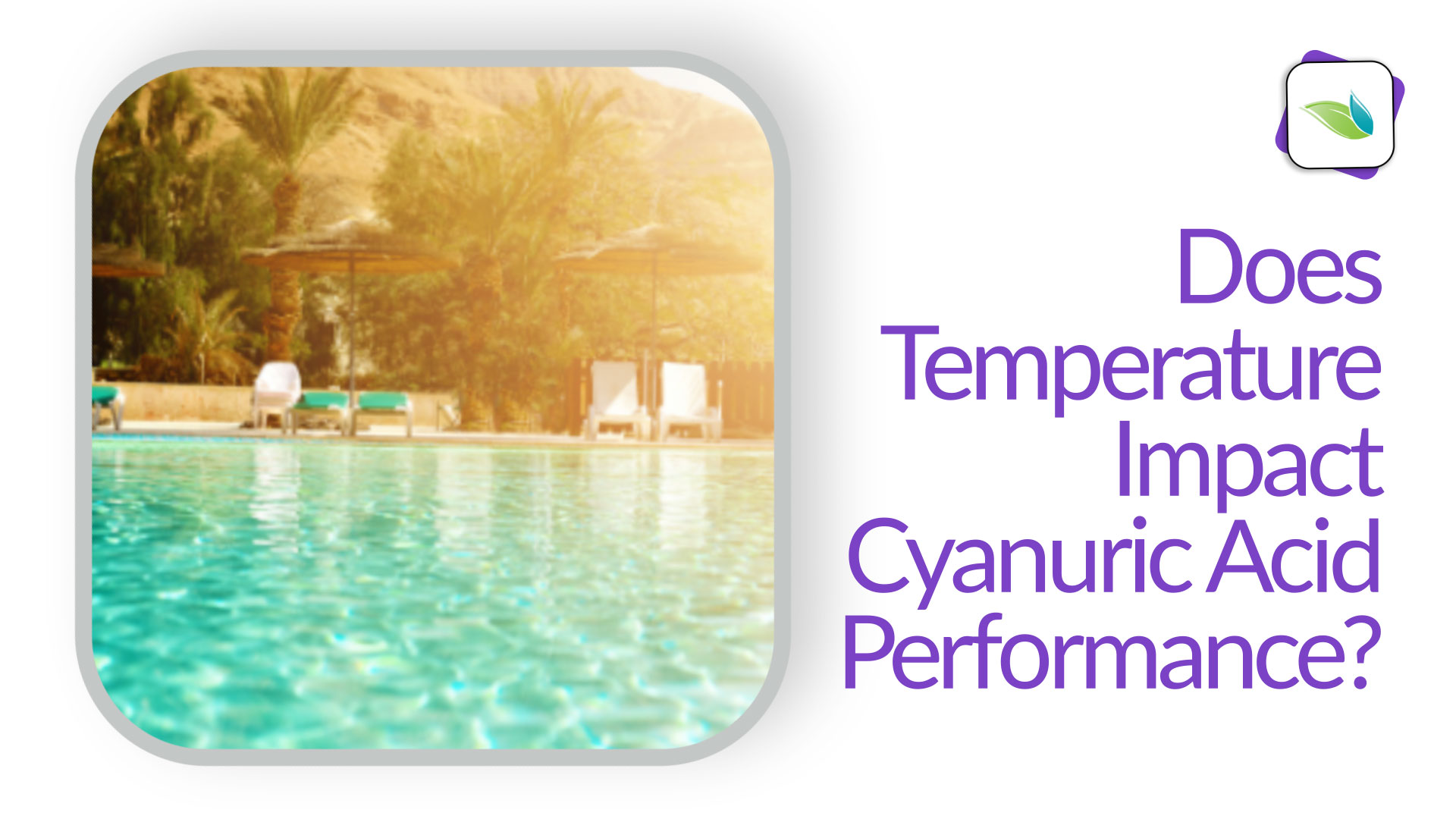 does-temperature-impact-cyanuric-acid-performance